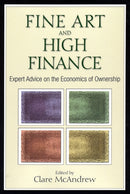 Fine Art and High Finance – Expert Advice on the Economics of Ownership