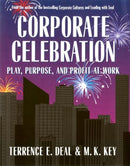 Corporate Celebration : Play, Purpose, and Profit at Work-9781576750131
