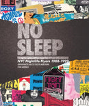 No Sleep : NYC Nightlife Flyers 1988-1999-9781576878088