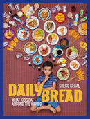 Daily Bread : What Kids Eat Around the World-9781576879115