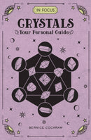 In Focus Crystals : Your Personal Guide Volume 2-9781577151708
