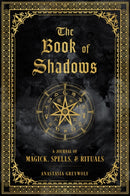 The Book of Shadows : A Journal of Magick, Spells, & Rituals Volume 9-9781577152422