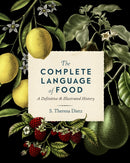 The Complete Language of Food : A Definitive and Illustrated History Volume 10-9781577152590