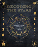 Decoding the Stars : A Modern Astrology Guide to Discover Your Life's Purpose Volume 11-9781577153290