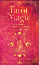 Tarot Magic : A Handbook of Intuitive Readings, Rituals, and Spells-9781577153948
