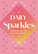 Daily Sparkles : Illuminate your Life with 1000 Glimmers-9781577154815