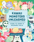 Kawaii Monsters Unleashed : Learn to Draw 75 Adorable Kaiju-9781577154952