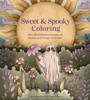 Sweet & Spooky Coloring : Over 60 Whimsical Images of Ghosts and Creepy Creatures-9781577155096
