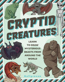 Cryptid Creatures : Learn to Draw Mysterious Beasts from Around the World-9781577155317