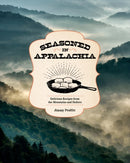 Seasoned in Appalachia : Delicious Recipes from the Mountains and Hollers-9781577155355