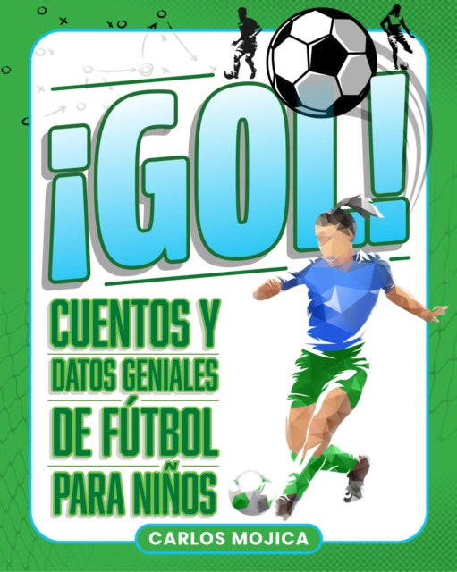 ?Gol! : Cuentos y Datos Geniales de Futbol para Ninos-9781577158691