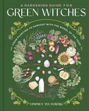 A Gardening Guide for Green Witches