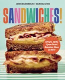 Sandwiches! : Wraps, Rolls, Open-Faced Sammies, Buns & More-9781577159391