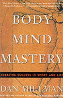Body Mind Mastery : Training for Sport and Life-9781577310945