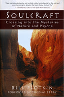 Soulcraft : Crossing into the Mysteries of Nature and Psyche-9781577314226