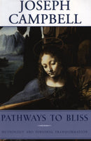 Pathways to Bliss : Mythology and Personal Transformation-9781577314714