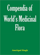 Compendium of Worlds Medicinal Flora