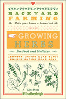 Backyard Farming: Growing Herbs for Food and Medicine-9781578267996
