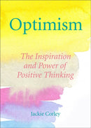 The Optimism Book Of Quotes : Words to Inspire, Motivate & Create a Positive Mindset-9781578269181