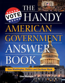 The Handy American Government Answer Book-9781578596393