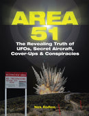 Area 51 : The Revealing Truth of UFOs, Secret Aircraft, Cover-Ups & Conspiracies-9781578596720