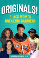Originals! : Black Women Breaking Barriers-9781578597598