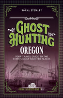 Ghost Hunting Oregon