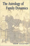 The Astrology of Family Dynamics-9781578631797