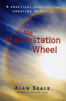 Manifestation Wheel : A Practical Process for Creating Miracles-9781578634149