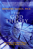 God Theory : Universes, Zero-Point Fileds, and What's Behind it All-9781578634361