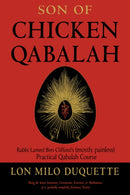 Son of Chicken Qabalah : Rabbi Lamed Ben Clifford's (Mostly Painless) Practical Qabalah Course-9781578636150