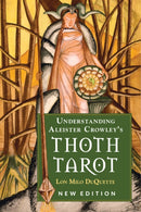 Understanding Aleister Crowley''s Thoth Tarot