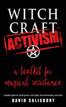 Witchcraft Activism : A Toolkit for Magical Resistance-9781578636570