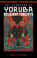 The Handbook of Yoruba Religious Concepts-9781578636679