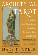 Archetypal Tarot : What Your Birth Card Reveals About Your Personality, Your Path, and Your Potential-9781578637485