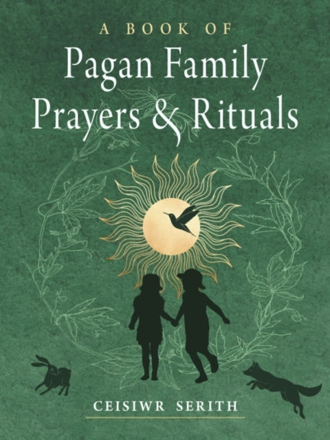A Book of Pagan Family Prayers and Rituals-9781578637713
