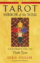Tarot: Mirror of the Soul : A Handbook for the Thoth Tarot-9781578637904