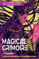 Magical AI Grimoire : A Book of Shadows for Contemporary Chaos-9781578638475