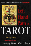 The Left-Hand Path of Tarot : Breaking Taboos, Confronting Shadows, and Achieving Self-Love-9781578638789