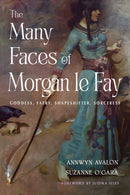 The Many Faces of Morgan le Fay