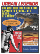 Urban Legends : 666 Absolutely True Stories That Happened to a Friend...of a Friend?of a Friend-9781579124663