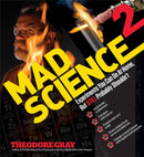 Mad Science 2 : Experiments You Can Do At Home, But STILL Probably Shouldn't-9781579129323
