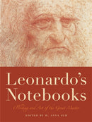 Leonardo's Notebooks : Writing and Art of the Great Master-9781579129460
