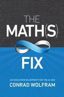 Math(s) Fix, The: An Education Blueprint Of The Ai Age-9781579550363