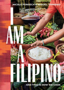 I Am a Filipino : And This Is How We Cook-9781579657673