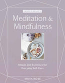 Whole Beauty: Meditation & Mindfulness : Rituals and Exercises for Everyday Self-Care-9781579659035