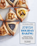 The Artisanal Kitchen: Jewish Holiday Baking : Inspired Recipes for Rosh Hashanah, Hanukkah, Purim, Passover, and More-9781579659615