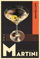 The Martini : Perfection in a Glass-9781579659639