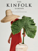 The Kinfolk Garden : How to Live with Nature-9781579659844