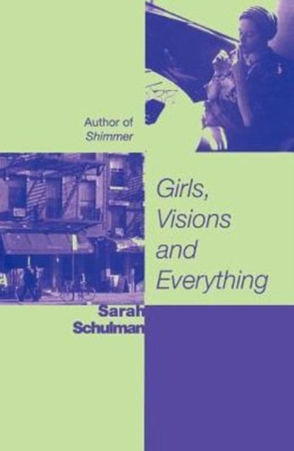 Girls, Visions and Everything : A Novel-9781580050227